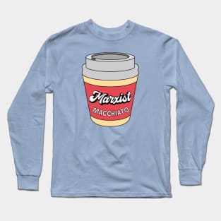 Marxist Macchiato Long Sleeve T-Shirt